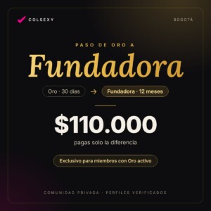 Paso de Oro a Membresía Fundadora 2027 de Colsexy paso
